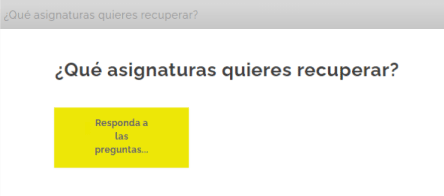 ¿Qué asignaturas quieres recuperar?